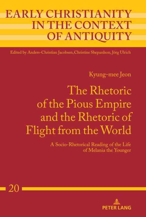 Cover image for book The Rhetoric of the Pious Empire and the Rhetoric of Flight from the World