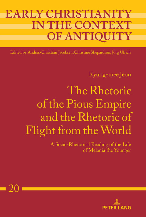 Cover image for book The Rhetoric of the Pious Empire and the Rhetoric of Flight from the World