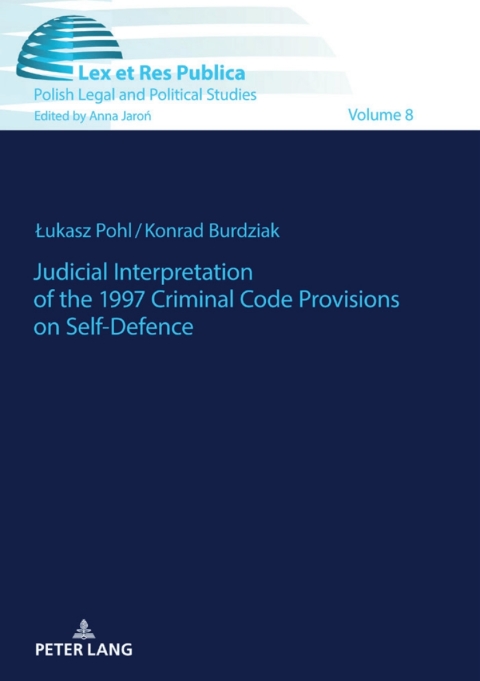 Cover image for book Judicial Interpretation of the 1997 Criminal Code Provisions on Self-Defence