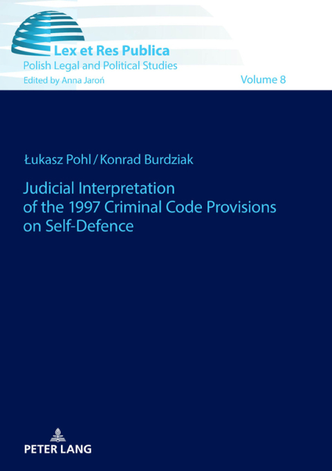 Cover image for book Judicial Interpretation of the 1997 Criminal Code Provisions on Self-Defence