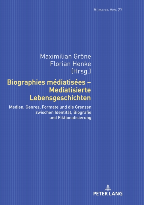 Cover image for book Biographies médiatisées – Mediatisierte Lebensgeschichten