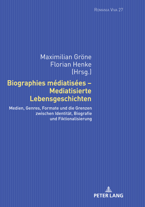 Cover image for book Biographies médiatisées – Mediatisierte Lebensgeschichten