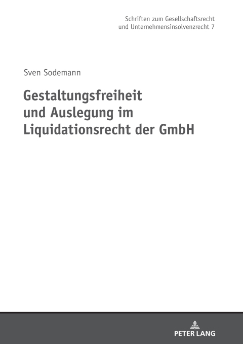 Cover image for book Gestaltungsfreiheit und Auslegung im Liquidationsrecht der GmbH