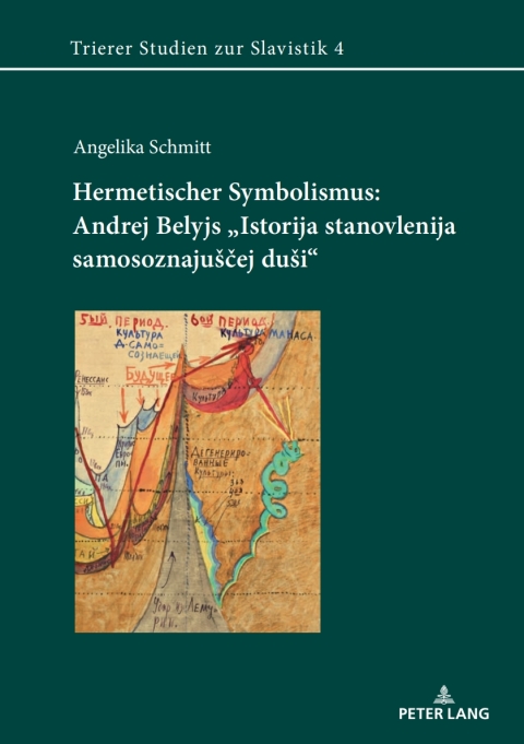 Cover image for book Hermetischer Symbolismus: Andrej Belyjs «Istorija stanovlenija samosoznajuščej duši»