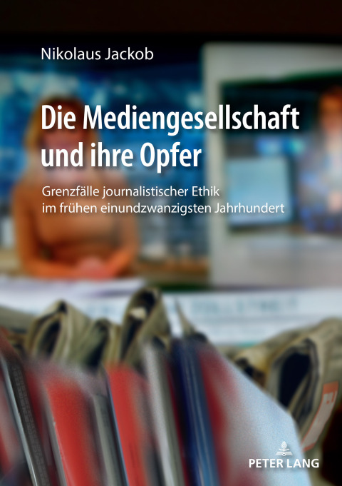 Cover image for book Die Mediengesellschaft und ihre Opfer