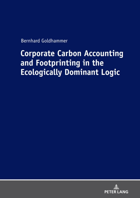Cover image for book Corporate Carbon Accounting and Footprinting in the Ecologically Dominant Logic