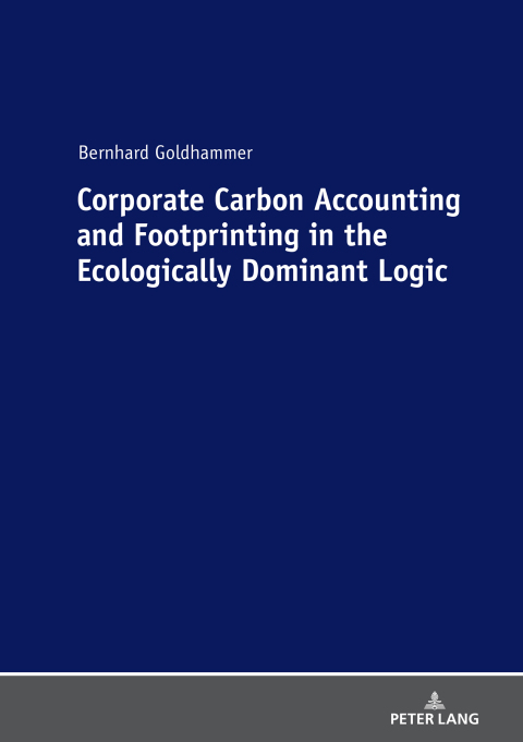 Cover image for book Corporate Carbon Accounting and Footprinting in the Ecologically Dominant Logic