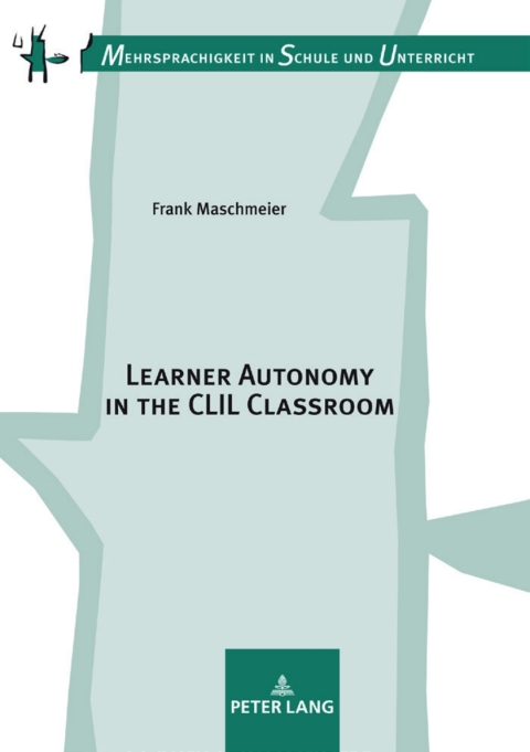 Cover image for book Learner Autonomy in the CLIL Classroom