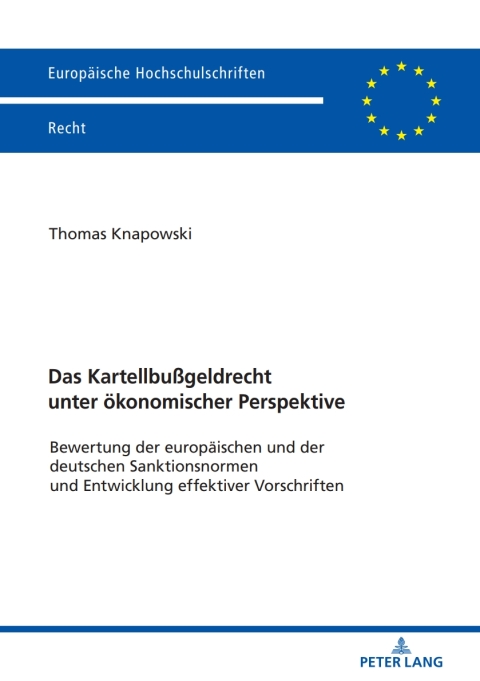 Cover image for book Das Kartellbußgeldrecht unter oekonomischer Perspektive