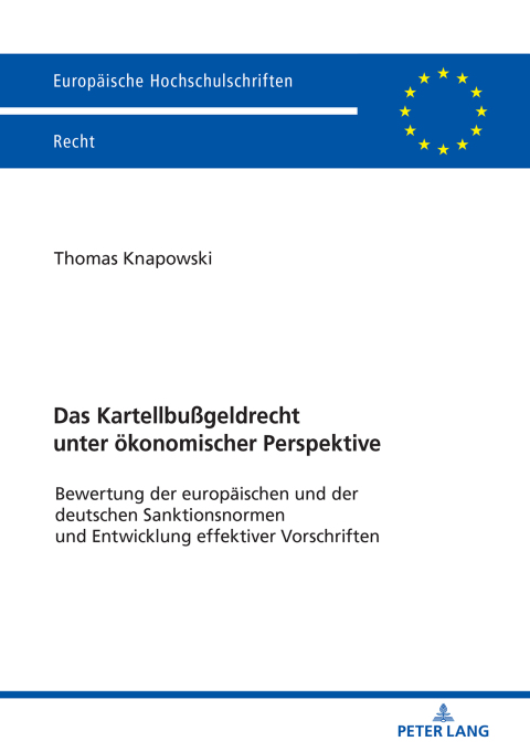 Cover image for book Das Kartellbußgeldrecht unter oekonomischer Perspektive