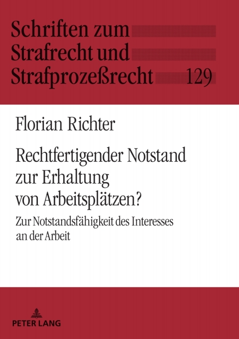 Cover image for book Rechtfertigender Notstand zur Erhaltung von Arbeitsplaetzen?