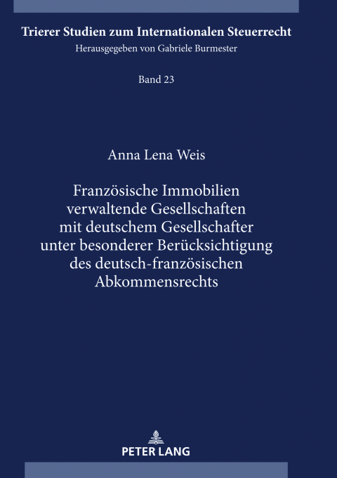 Cover image for book Franzoesische Immobilien verwaltende Gesellschaften mit deutschem Gesellschafter unter besonderer Beruecksichtigung des deutsch-franzoesischen Abkommensrechts