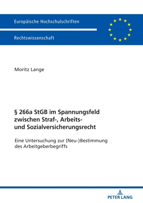 Cover image for book § 266a StGB im Spannungsfeld zwischen Straf-, Arbeits- und Sozialversicherungsrecht