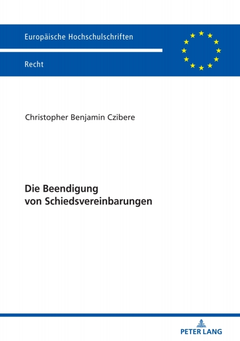 Cover image for book Die Beendigung von Schiedsvereinbarungen