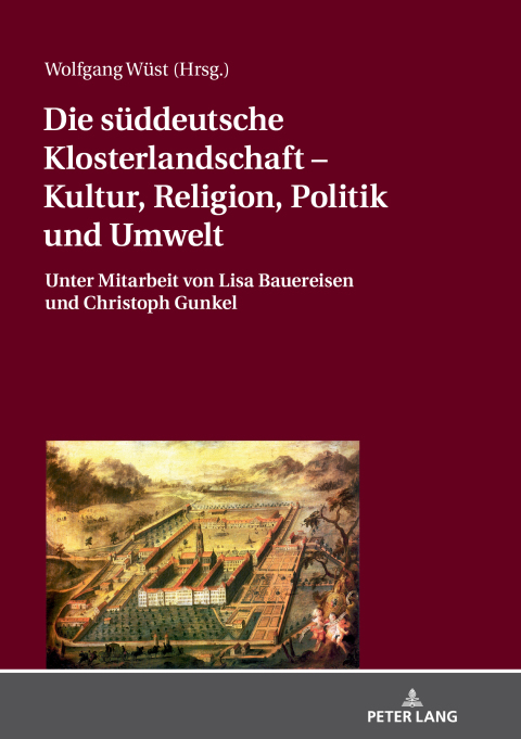 Cover image for book Die sueddeutsche Klosterlandschaft – Kultur, Religion, Politik und Umwelt