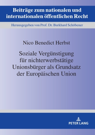 Soziale Verguenstigung fuer nichterwerbstaetige Unionsbuerger als Grundsatz der Europaeischen Union
