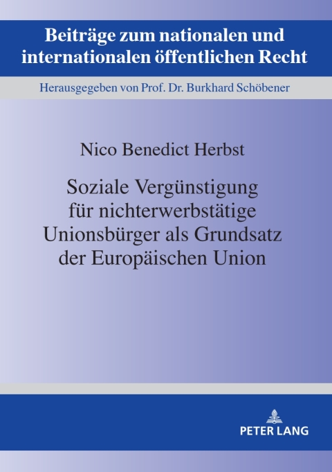 Cover image for book Soziale Verguenstigung fuer nichterwerbstaetige Unionsbuerger als Grundsatz der Europaeischen Union