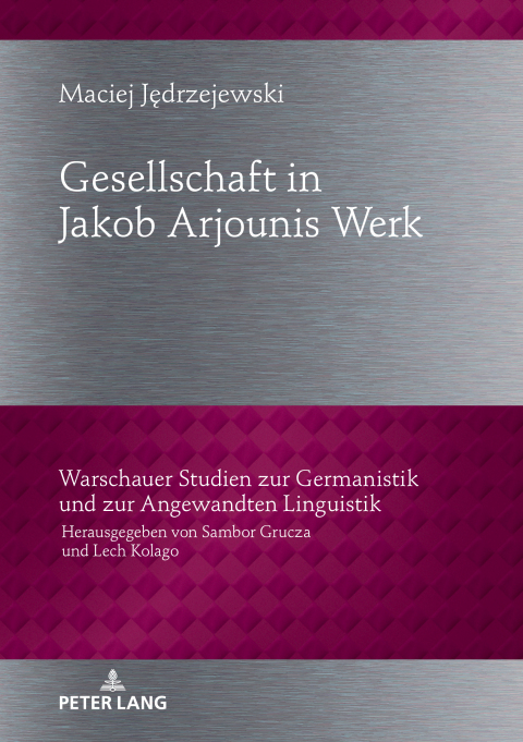 Cover image for book Gesellschaftbild in Jakob Arjounis Werk