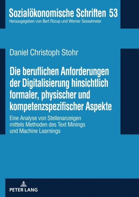 Cover image for book Die beruflichen Anforderungen der Digitalisierung hinsichtlich formaler, physischer und kompetenzspezifischer Aspekte