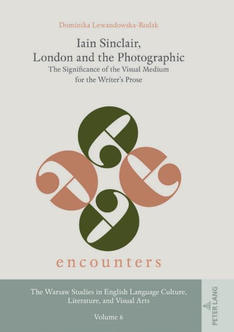 Cover image for book Iain Sinclair, London and the Photographic
