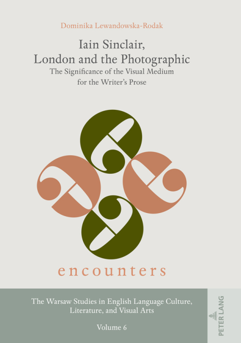 Cover image for book Iain Sinclair, London and the Photographic