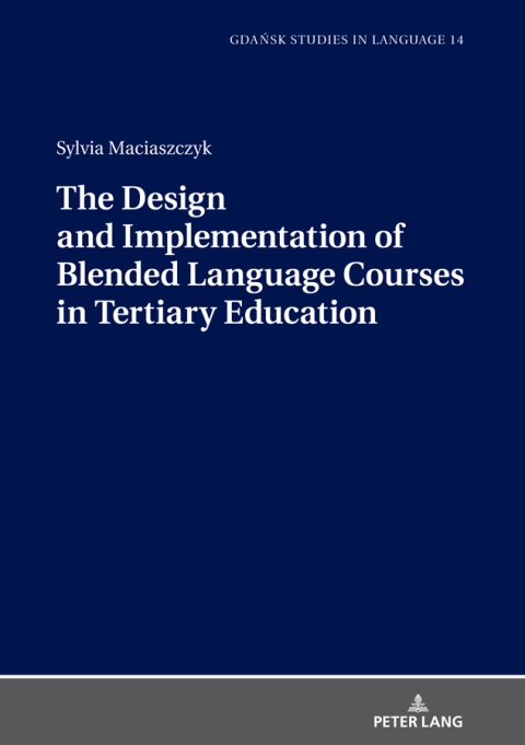 Cover image for book The Design and Implementation of Blended Language Courses in Tertiary Education