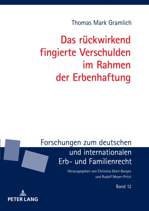 Das rueckwirkend fingierte Verschulden im Rahmen der Erbenhaftung 