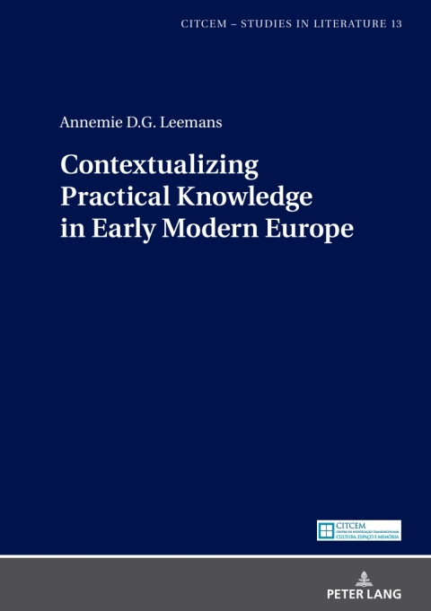 Contextualizing Practical Knowledge in Early Modern Europe 