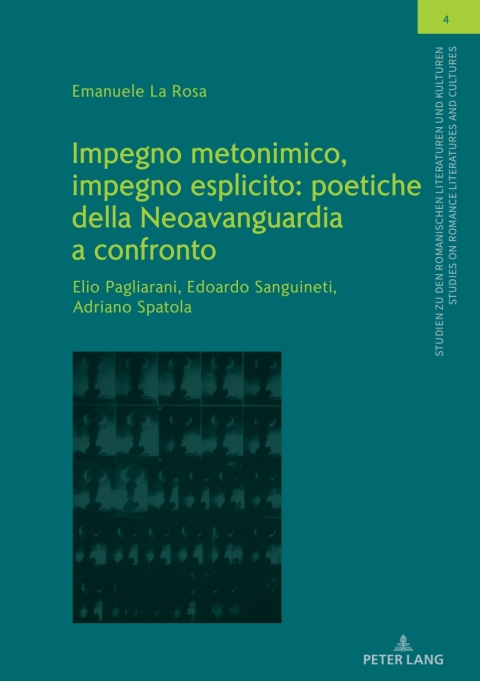 Cover image for book Impegno metonimico, impegno esplicito: poetiche della Neoavanguardia a confronto.