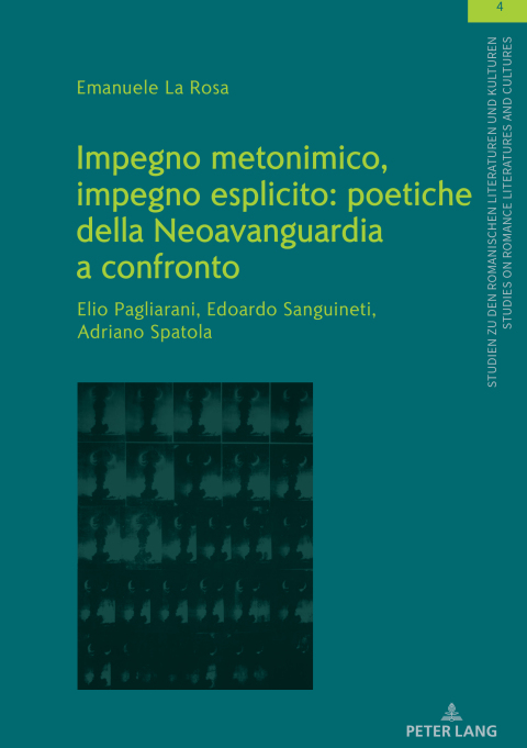 Cover image for book Impegno metonimico, impegno esplicito: poetiche della Neoavanguardia a confronto.