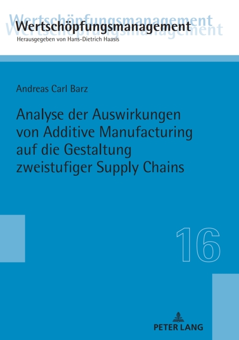 Cover image for book Analyse der Auswirkungen von Additive Manufacturing auf die Gestaltung zweistufiger Supply Chains