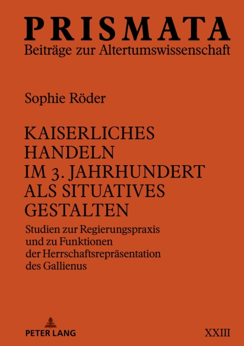 Cover image for book Kaiserliches Handeln im 3. Jahrhundert als situatives Gestalten