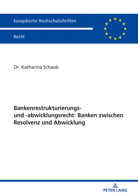 Cover image for book Bankenrestrukturierungs- und -abwicklungsrecht: Banken zwischen Resolvenz und Abwicklung