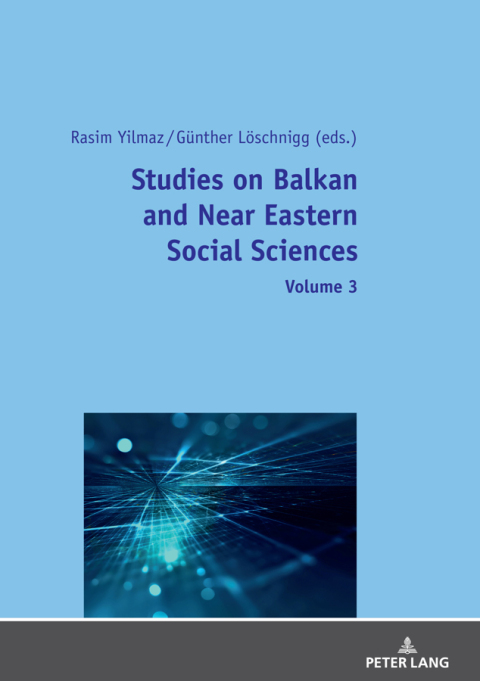 Cover image for book Studies on Balkan and Near Eastern Social Sciences – Volume 3
