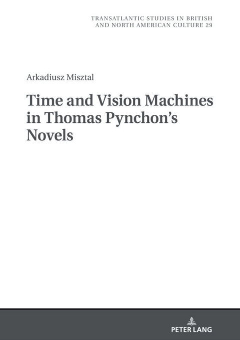 Cover image for book Time and Vision Machines in Thomas Pynchon’s Novels