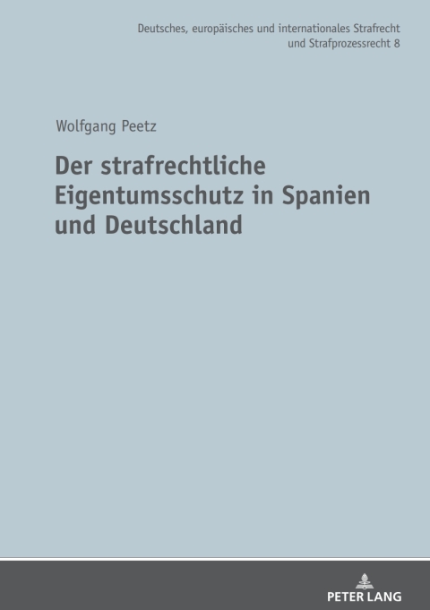 Cover image for book Der strafrechtliche Eigentumsschutz in Spanien und Deutschland