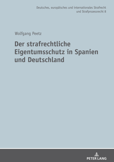 Cover image for book Der strafrechtliche Eigentumsschutz in Spanien und Deutschland