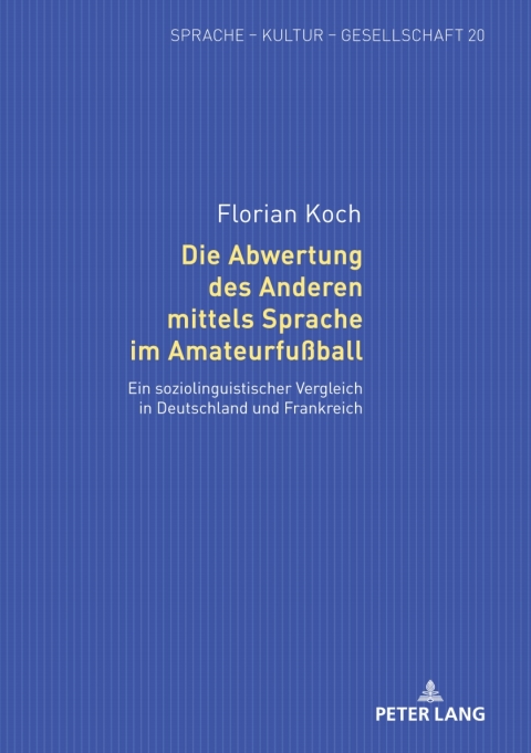 Cover image for book Die Abwertung des Anderen mittels Sprache im Amateurfußball