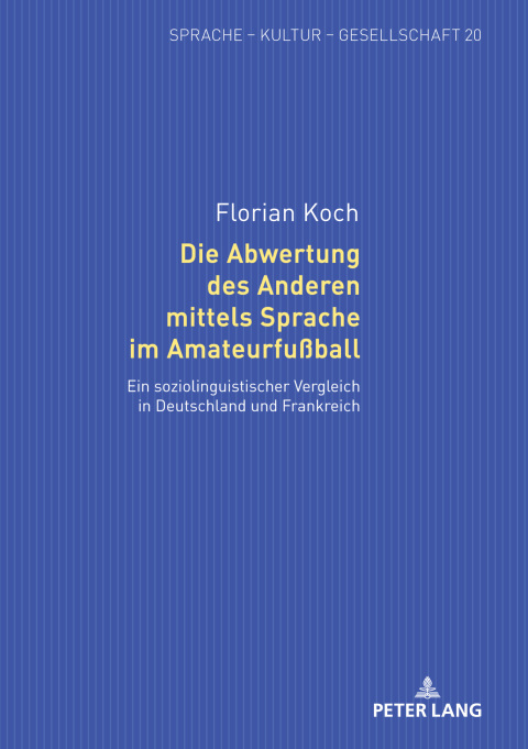 Cover image for book Die Abwertung des Anderen mittels Sprache im Amateurfußball