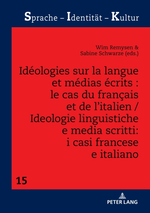 Cover image for book Idéologies sur la langue et médias écrits : le cas du français et de l’italien / Ideologie linguistiche e media scritti: i casi francese e italiano