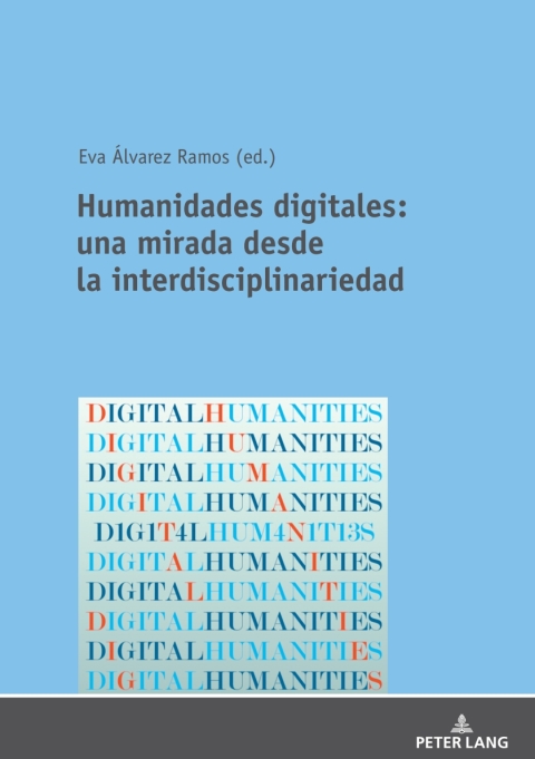 Cover image for book Humanidades digitales: una mirada desde la interdisciplinariedad