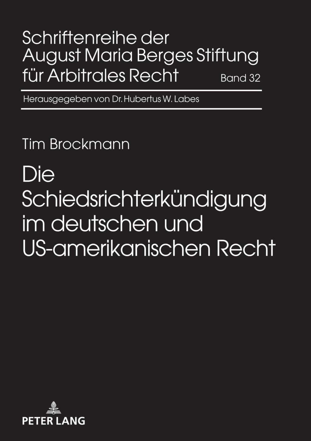 Die Schiedsrichterkuendigung im deutschen und US-amerikanischen Recht