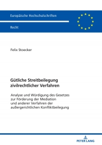Cover image: Guetliche Streitbeilegung zivilrechtlicher Verfahren 1st edition 9783631793022