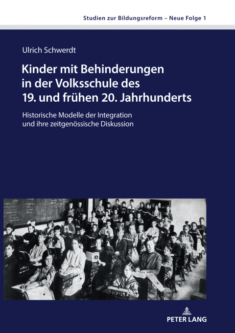 Cover image for book Kinder mit Behinderungen in der Volksschule des 19. und fruehen 20. Jahrhunderts