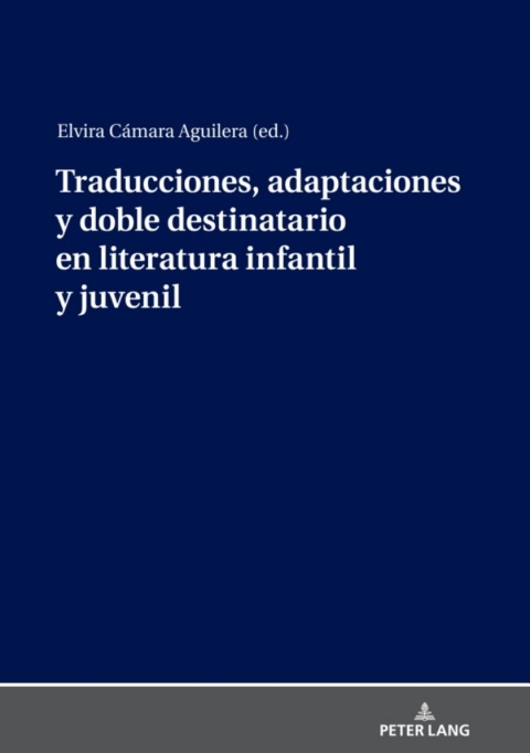 Cover image for book Traducciones, adaptaciones y doble destinatario en literatura infantil y juvenil