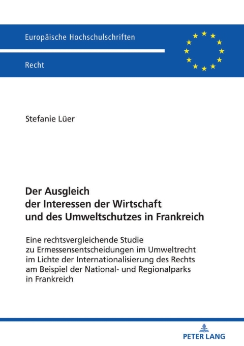Cover image for book Der Ausgleich der Interessen der Wirtschaft und des Umweltschutzes in Frankreich