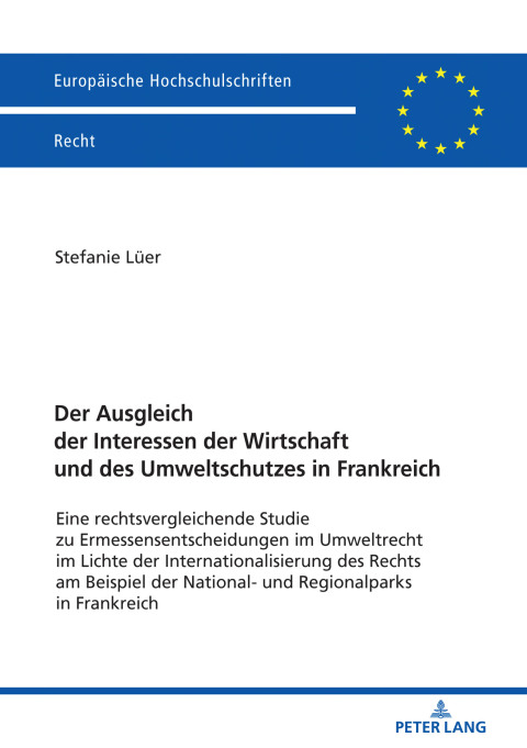 Cover image for book Der Ausgleich der Interessen der Wirtschaft und des Umweltschutzes in Frankreich