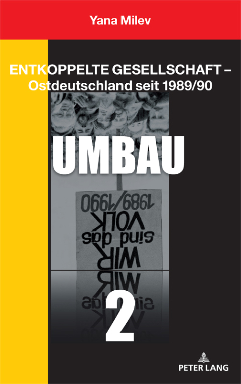 Cover image for book Entkoppelte Gesellschaft – Ostdeutschland seit 1989/90