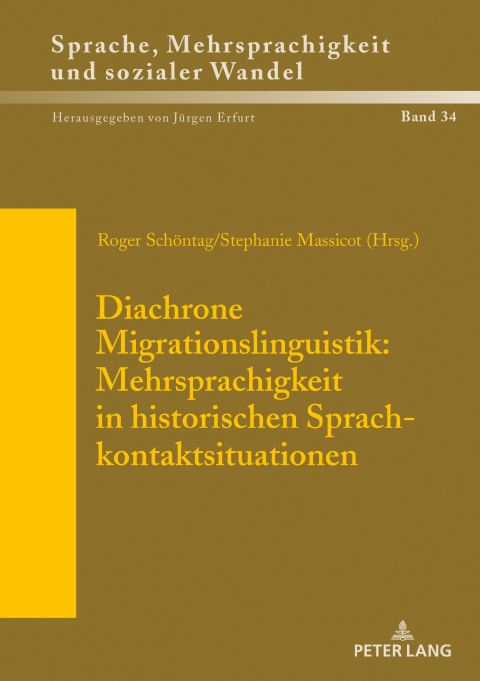 Cover image for book Diachrone Migrationslinguistik: Mehrsprachigkeit in historischen Sprachkontaktsituationen