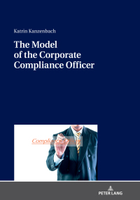 Cover image: The Model of the Corporate Compliance Officer 1st edition 9783631798218